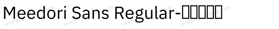 Meedori Sans Regular字体转换